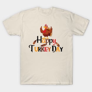 Happy Turkey Day | Happy Thanksgiving T-Shirt